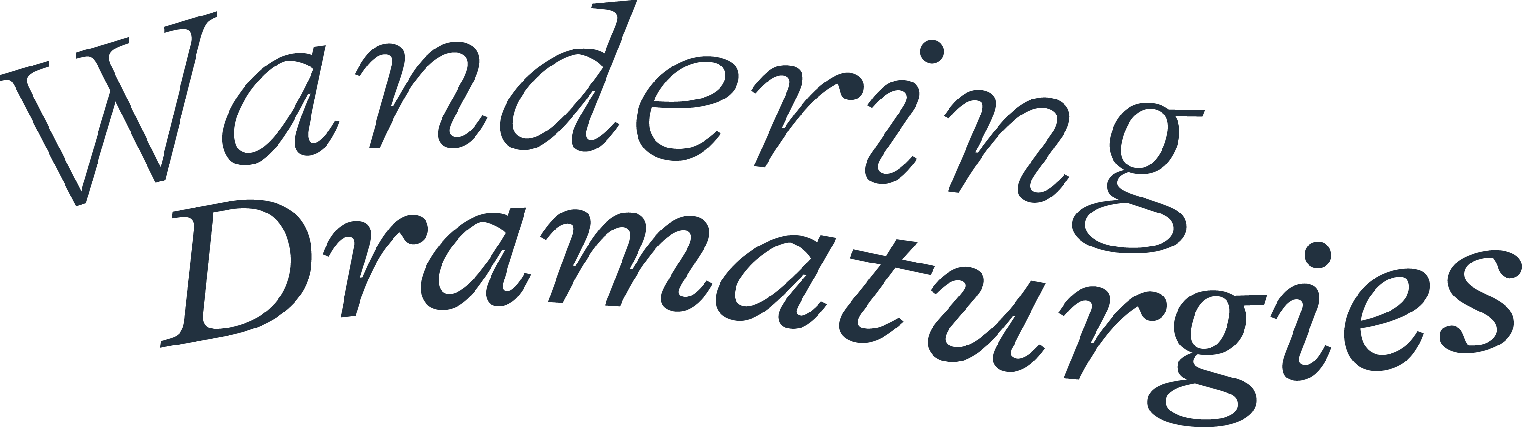 Wandering Dramaturgies